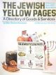 29599 The Jewish Yellow Pages: A Directory of Goods and Services (1977)